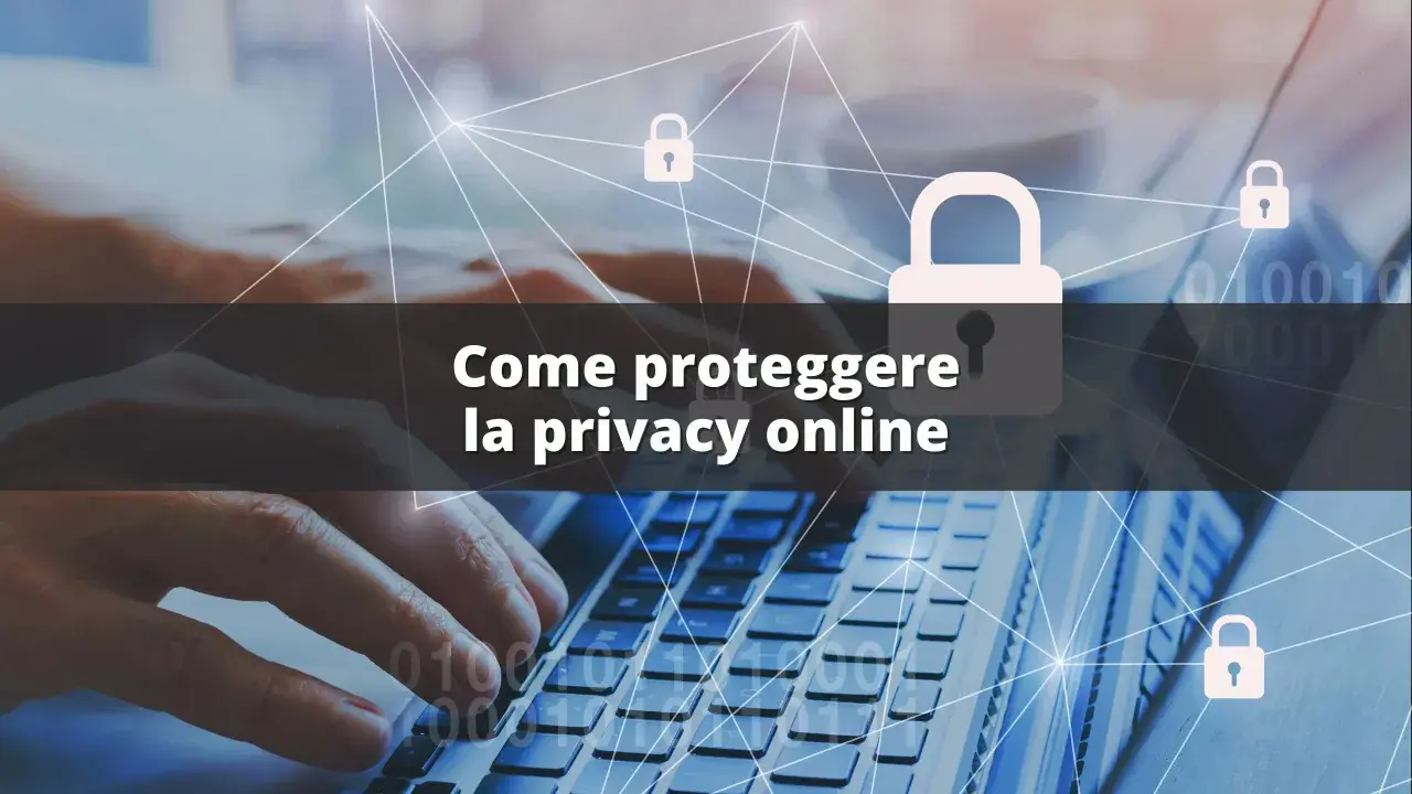 Mani che digitano su una tastiera, con lucchetti stilizzati e testo "Come proteggere la privacy online". Un'immagine che evoca la sicurezza digitale e la protezione dei dati, utile per un **chat randon** su questi temi.