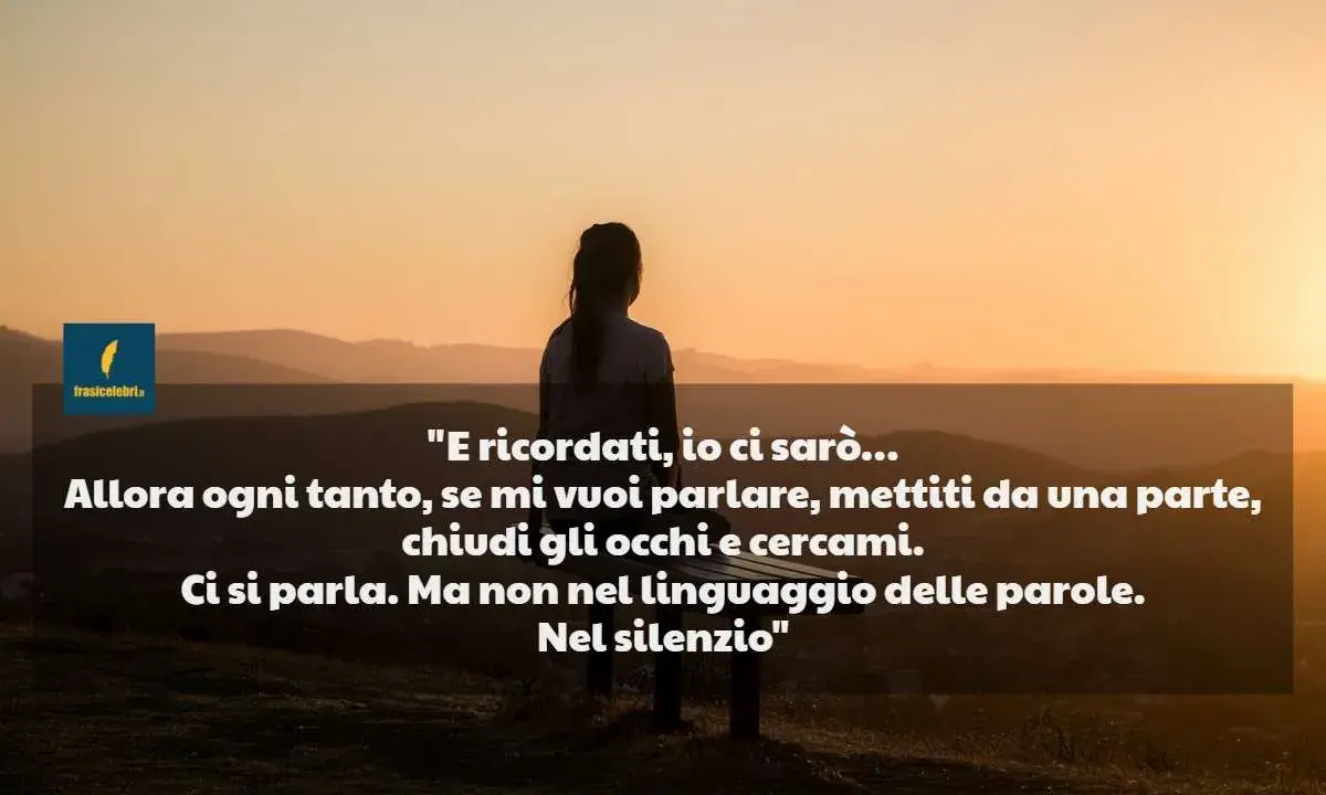 Silhouette di una persona seduta su una panchina al tramonto. "Chi non ti cerca non ci tiene", ma se mi vuoi parlare, chiudi gli occhi e cercami nel silenzio.