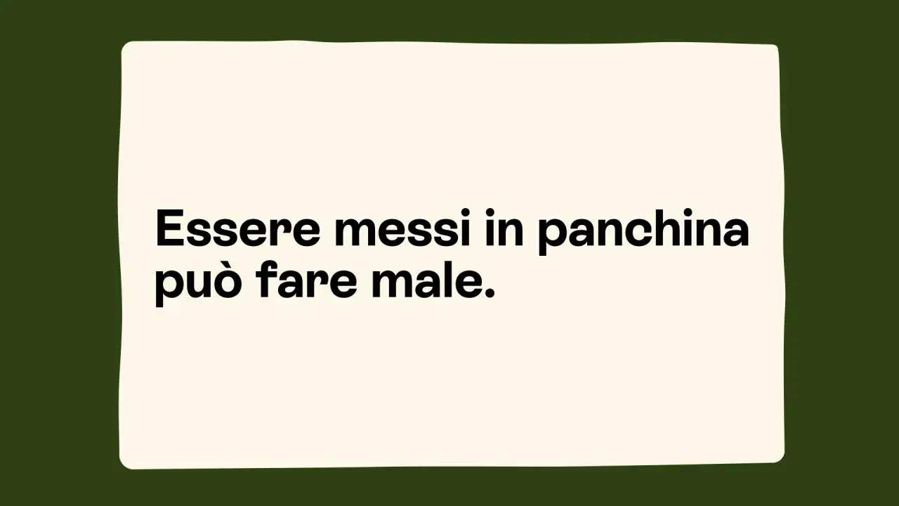 Essere messi in panchina, il cui significato è essere esclusi, può fare male.