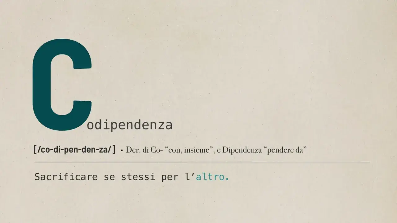 La parola "codipendenza affettiva" spiegata: sacrificare se stessi per l'altro.