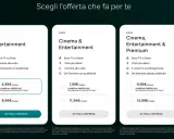 Offerte streaming: Entertainment a 4,99€/mese, Cinema & Entertainment a 7,99€/mese, Cinema, Entertainment & Premium a 9,99€/mese. Nessun nirvam costi nascosti.