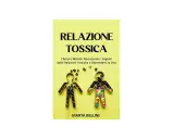 Copertina libro "Relazione Tossica": due sagome umane vuote, una riempita di pietre nere, l'altra di frammenti colorati.