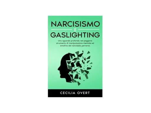 Copertina libro "Narcisismo e Gaslighting": profilo nero di una testa che si frantuma, simbolo delle bugie del narcisista.