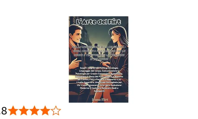 Copertina libro "L'Arte del Flirt" con una coppia che si guarda. Offre consigli su come flirtare, con esempi di flirt in chat.